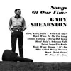 Gary Shearston - Songs of Our Time